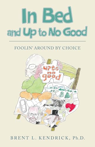 In Bed and Up to No Good: Foolin' Around by Choice (The Wired Researcher Series Book 4) (English Edition)