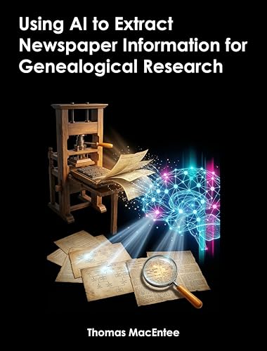 Using AI to Extract Newspaper Information for Genealogical Research