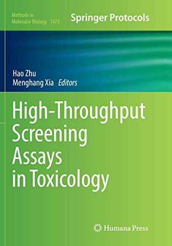 High-Throughput Screening Assays in Toxicology (Methods in Molecular Biology, 1473)