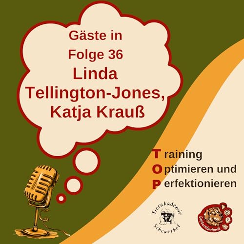 TTOUCH Linda Tellington Jones und Katja Krau&szlig; - Podcast