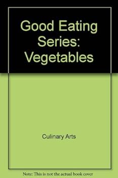 Paperback Good Eating Series: Vegetables Book