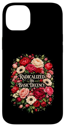 Radicalized by Basic Decency Shirt Women Floral �X�}�z�P�[�X iPhone 14 Plus �p