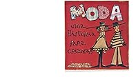Moda: Uma Historia Para Criancas 8575032828 Book Cover