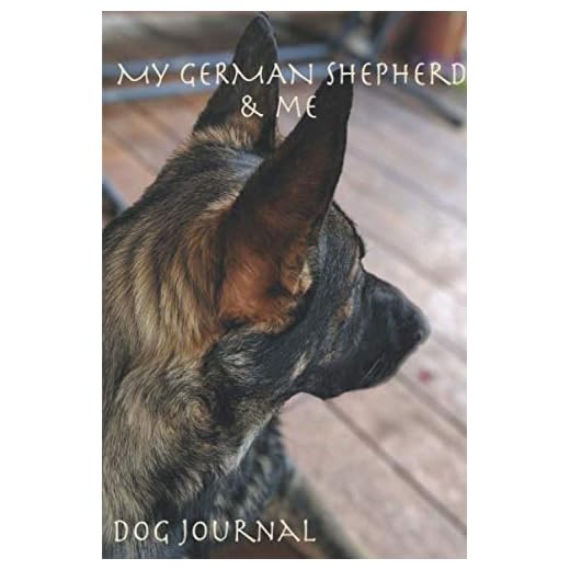 MY GERMAN SHEPHERD & ME DOG JOURNAL