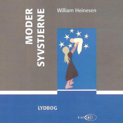 Moder Syvstjerne [The Kingdom of the Earth] Audiobook By William Heinesen cover art