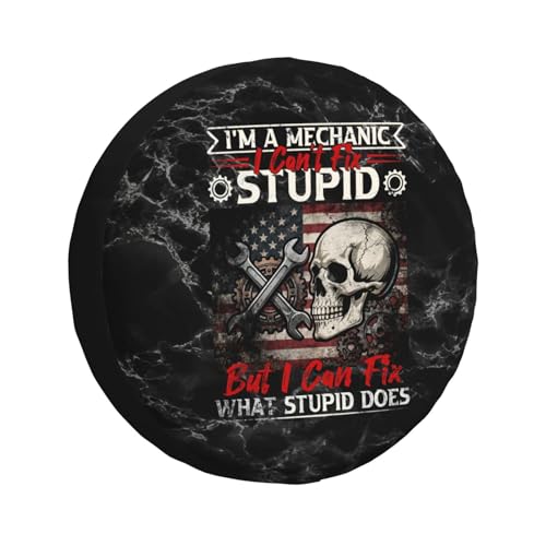 I'm A Mechanic I Can't Fix Stupid What Stupid Does