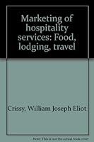 Marketing of Hospitality Services: Food, Lodging, Travel B0006CEGZM Book Cover