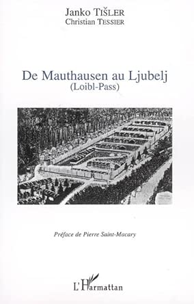 De Mauthausen au Ljubelj