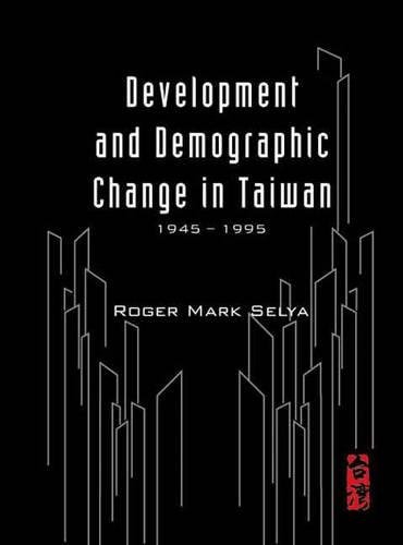Development And Demographic Change In Taiwan (1945-1995)