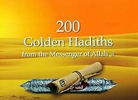 200 Golden Hadiths From the Messenger of Allah 6035001629 Book Cover