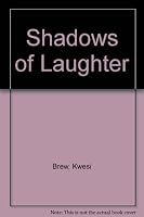 Shadows of Laughter 0582640326 Book Cover