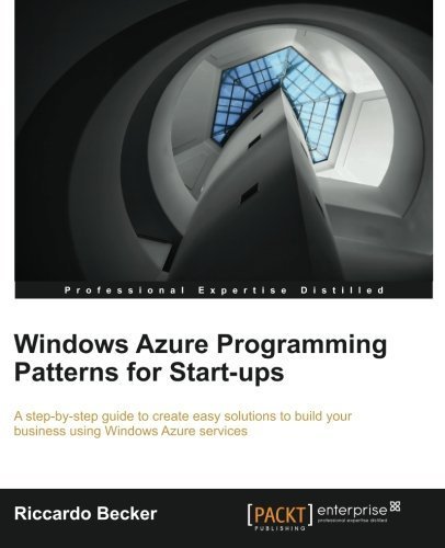Windows Azure programming patterns for Start-ups by Riccardo Becker (2012) Taschenbuch