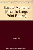 East to Montana 0745193633 Book Cover