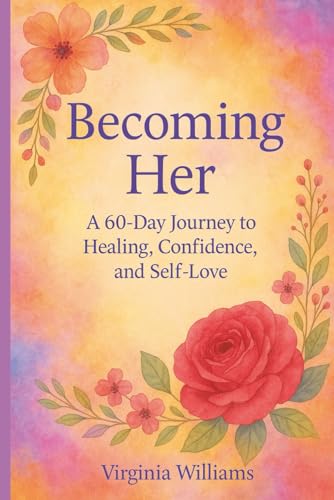 BECOMING HER: A 60-day Journey to Healing, Confidence, and Self-Love: A Guided Journal for Young Women Healing, Growing, and Becoming Themselves. ... to Heal Mother Wounds and Rebuild Self-Love für 9,62 EUR bei amazon.de Bild: BECOMING HER: A 60-day Journey to Healing, Confidence, and Self-Love: A Guided Journal for Young Women Healing, Growing, and Becoming Themselves. ... to Heal Mother Wounds and Rebuild Self-Love für 9,62 EUR bei amazon.de