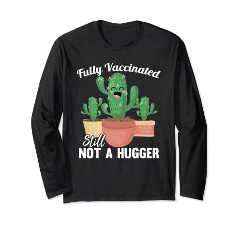 Completamente vaccinato Ancora Non Un Hugger Pro Vaccino Carino Cactus Maglia a Manica