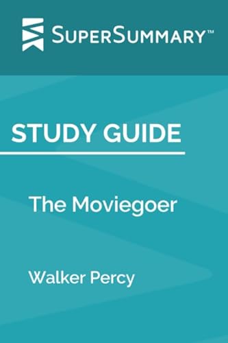 Study Guide: The Moviegoer by Walker Percy (Sup... 1082297933 Book Cover
