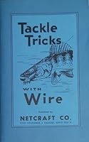 Tackle Tricks with Wire B002P5KLCA Book Cover