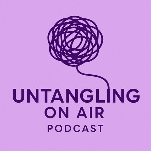 Untangling on Air: The Official Podcast of The Untangle Project Titelbild