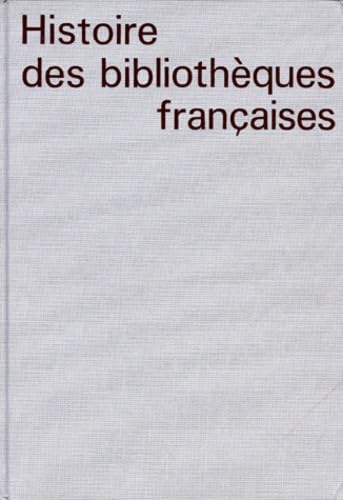 Histoire des Bibliothèques Françaises, Tome 4 : Les Bibliothèques au XXé Siècle - 1914 - 1990 - -87%