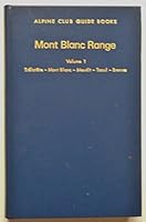 Mont Blanc Range 1: Trelatete, Mt.Blanc, Maudit, Tacul, Brenva 0900523204 Book Cover