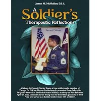 A Soldier&rsquo;s Therapeutic Reflections Second Edition