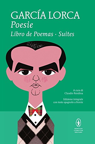 Poesie: Libro de poemas-Suites. Testo spagnolo a fronte. Ediz. integrale Poesie: Libro de poemas-Suites. Testo spagnolo a fronte. Ediz. integrale