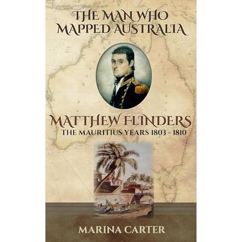 The Man who Mapped Australia Matthew Flinders by Marina Carter episode artwork