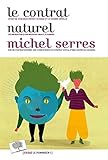 Le Contrat naturel (Essais & Documents) (French Edition)