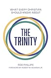 What Every Christian Should Know About the Trinity