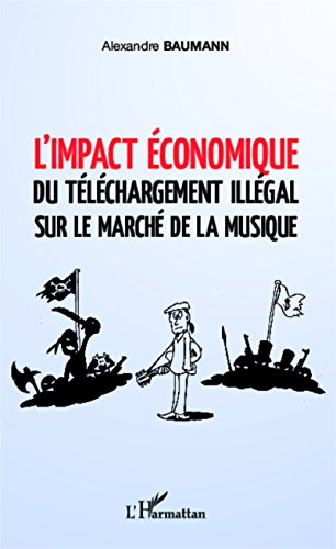 L'impact économique: du téléchargement illégal sur le marché de la musique