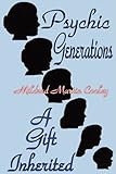 Psychic Generations: A Gift Inherited