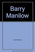 Barry Manilow (Rock 'n pop stars) 0871916177 Book Cover