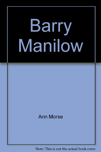 Barry Manilow (Rock 'n pop stars) 0871916177 Book Cover
