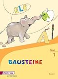  BAUSTEINE Fibel - Ausgabe 2014 für Bayern: Fibel: mit Schutzumschlag