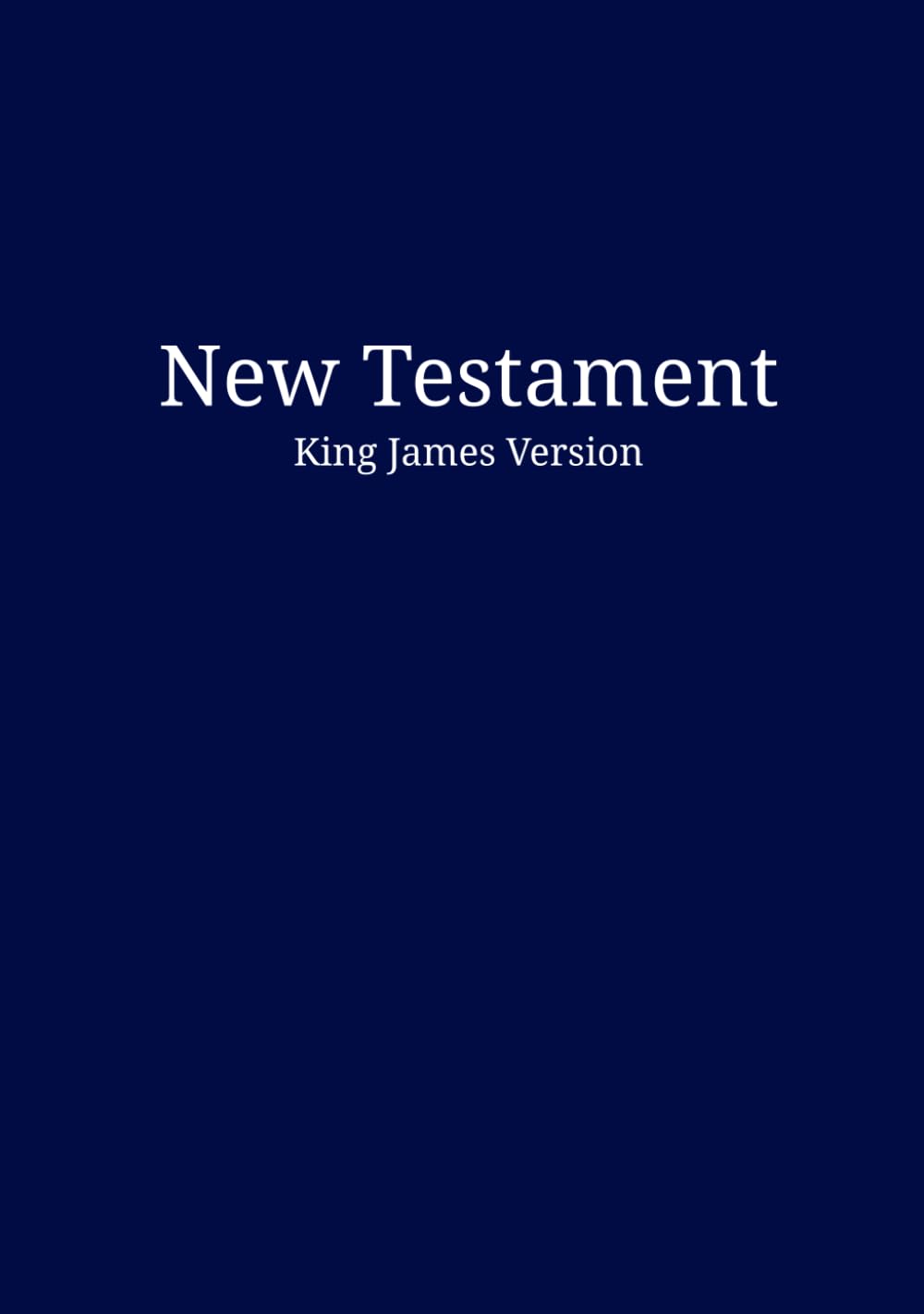 New Testament: [King James Version]