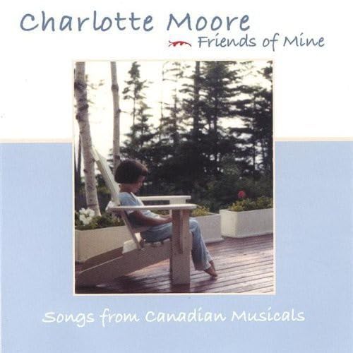 Friends of Mine [Audio CD] Charlotte Moore