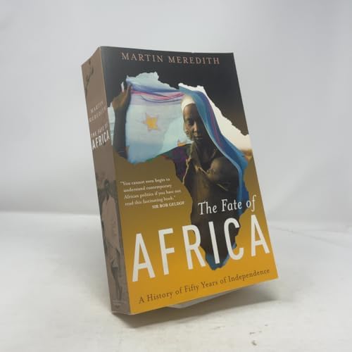 The Fate of Africa: A History of Fifty Years of Independence | Amazon ...