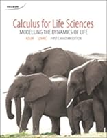 Calculus for the Life Sciences: Modelling the Dynamics of Life 0176500839 Book Cover