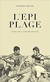tropeziennes zalando  L\'Épi Plage. Une saga tropézienne (Documents et témoignages) (French Edition)