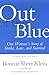 Out of the Blue: One Woman's Return from Stroke to a Full, Creative Life by Bonnie Sherr Klein (2000-04-02)
