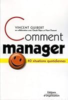 COMMENT MANAGER 40 SITUATIONS QUOTIDIENNES 2708130544 Book Cover