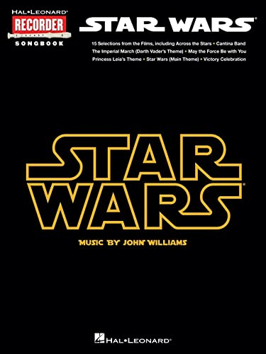 Star Wars: Hal Leonard Recorder Songbook Star Wars: Hal Leonard Recorder Songbook