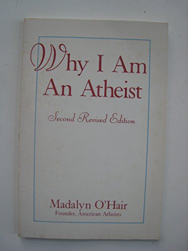 Why I Am an Atheist: Including a History of Materialism