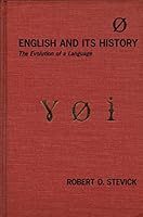 English and its history;: The evolution of a language B0006BUYMW Book Cover