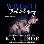 Cover of Wright That Got Away