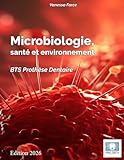  Microbiologie, santé et environnement: BTS Prothèse Dentaire