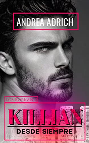 KILLIAN: Desde siempre (Los Borkan nº 2) (Spanish Edition)