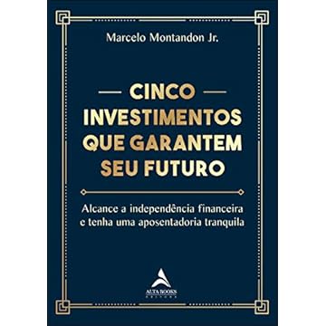 Capa do livro Cinco investimentos que garantem seu futuro