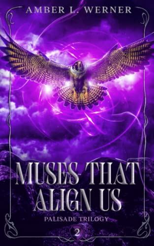 Muses That Align Us: Palisade Trilogy 2 view 2