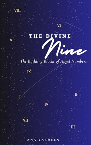 The Divine Nine: The Building Blocks of Angel Numbers